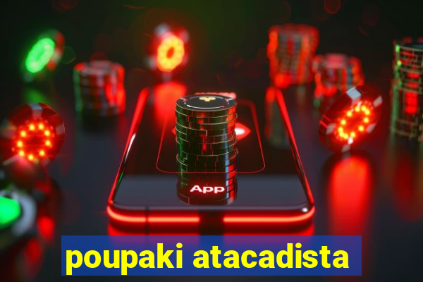 poupaki atacadista